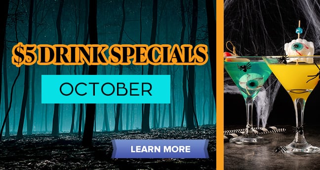 $5 Drink Specials October