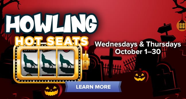 Howling Hot Seats