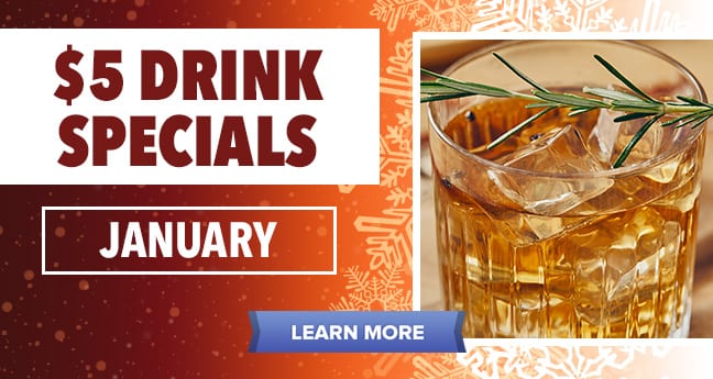 $5 Drink Specials January