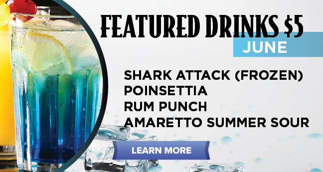 June Featured Drinks $5