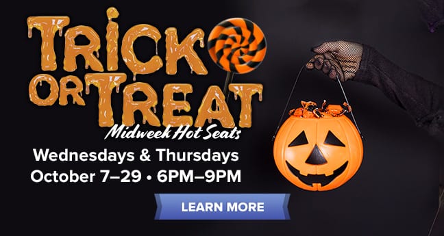 Trick Or Treat Midweek Hot Seats
